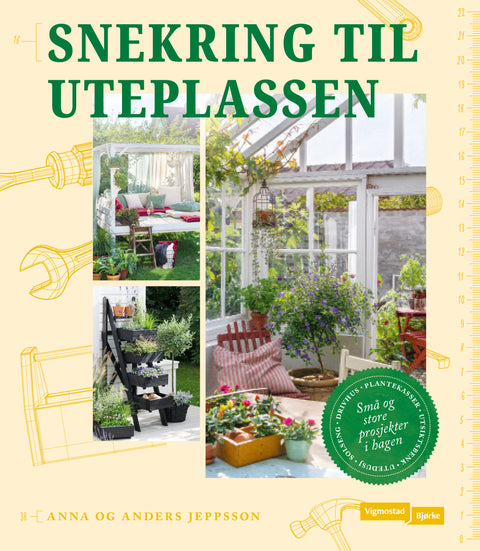 Snekring til uteplassen, små og store prosjekter i hagen