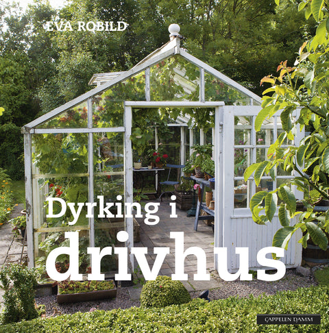 Dyrking I Drivhus, Eva Robild