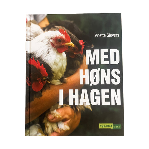Med høns i hagen, Anette Sievers