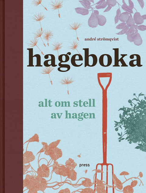 Hageboka- Alt Om Stell Av Hagen, André Strömqvist